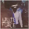 Heavy.Himself - Brute Force - Single
